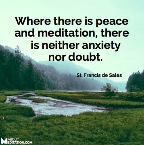 Where There is Peace and Meditation - Quote