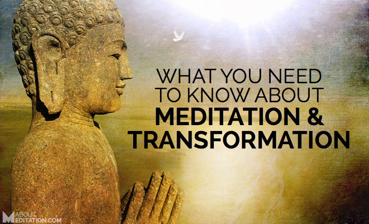 Transformation and meditation